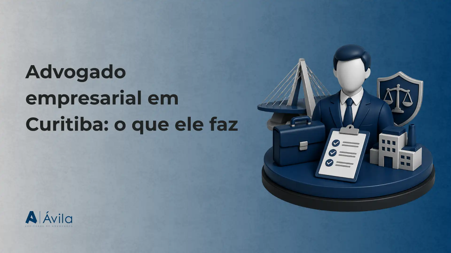 Imagem de divulgação com a frase “Advogado empresarial em Curitiba: o que ele faz” ao lado de um personagem 3D representando um advogado, com balança e ícones de documentos e prédios sobre fundo azul.