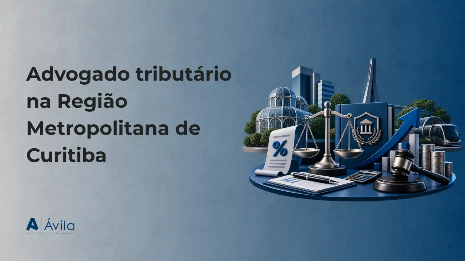 Imagem de marketing com destaque para “Advogado tributário na Região Metropolitana de Curitiba”, ao lado de uma balança da justiça, documentos e ícones de percentuais sobre um cenário com prédios ao fundo.