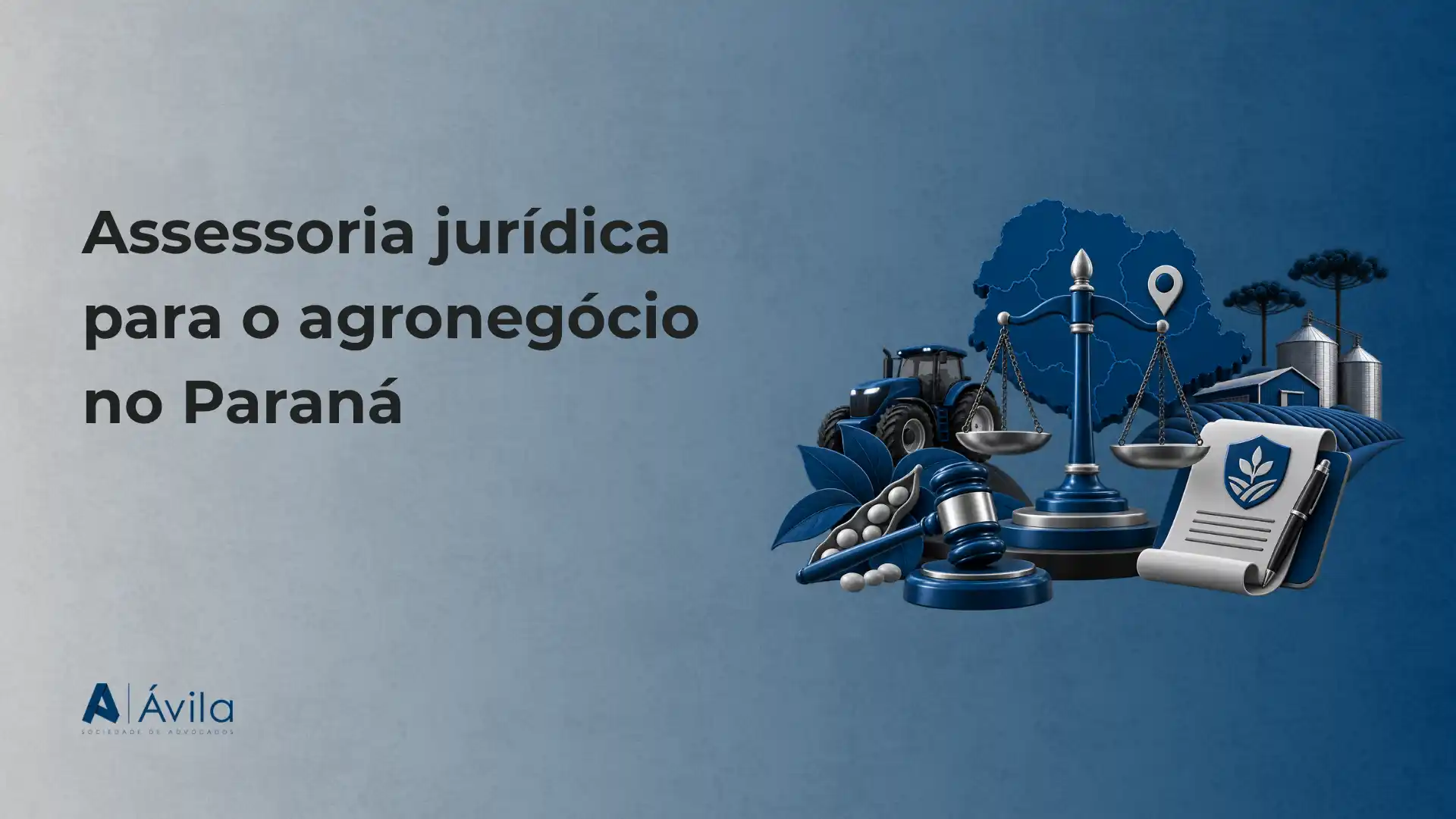 Imagem de capa para Assessoria jurídica para o agronegócio no Paraná, com cenário em azul e elementos de direito como balança e documentos ao lado de símbolos do campo como trator, silo e folhas.