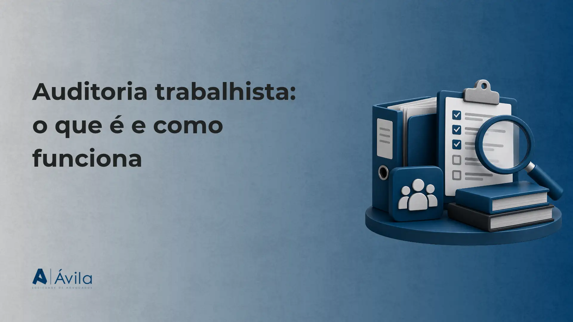 Imagem de capa com texto “Auditoria trabalhista: o que é e como funciona” e um ícone de pasta, documentos e lupa sobre base azul, sugerindo verificação e conformidade trabalhista.